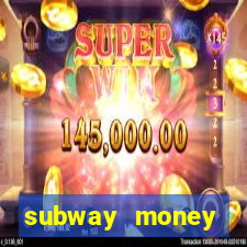 subway money deposito 1 real